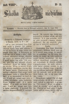 Szkółka niedzielna. R.8, nr 30 (21 lipca 1844)