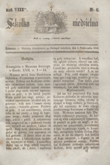 Szkółka niedzielna. R.8, nr 41 (6 października 1844)