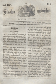 Szkółka niedzielna. R.9, nr 3 (19 stycznia 1845)