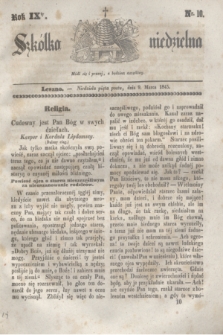 Szkółka niedzielna. R.9, nr 10 (9 marca 1845)