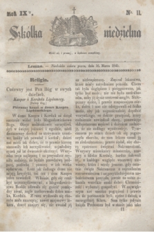 Szkółka niedzielna. R.9, nr 11 (16 marca 1845)