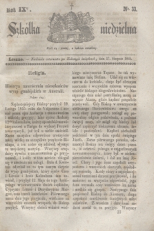 Szkółka niedzielna. R.9, nr 33 (17 sierpnia 1845)