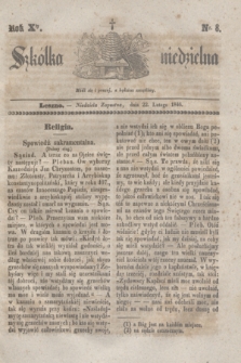 Szkółka niedzielna. R.10, nr 8 (22 lutego 1846)