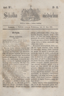 Szkółka niedzielna. R.10, nr 21 (24 maja 1846)