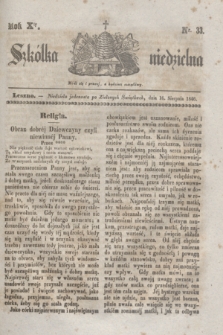 Szkółka niedzielna. R.10, nr 33 (16 sierpnia 1846)