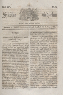 Szkółka niedzielna. R.10, nr 34 (23 sierpnia 1846)