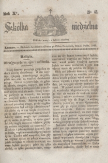 Szkółka niedzielna. R.10, nr 43 (25 października 1846)
