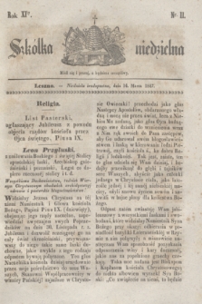 Szkółka niedzielna. R.11, nr 11 (14 marca 1847)