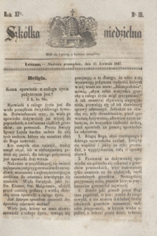 Szkółka niedzielna. R.11, nr 15 (11 kwietnia 1847)