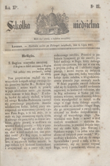 Szkółka niedzielna. R.11, nr 27 (4 lipca 1847)