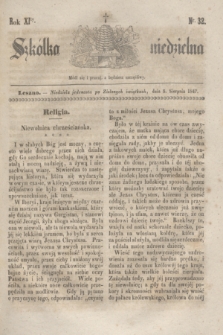 Szkółka niedzielna. R.11, nr 32 (8 sierpnia 1847)
