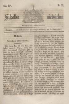 Szkółka niedzielna. R.11, nr 33 (15 sierpnia 1847)