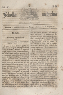 Szkółka niedzielna. R.11, nr 34 (22 sierpnia 1847)