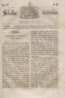 Szkółka niedzielna. R.11, nr 35 (29 sierpnia 1847)