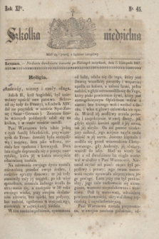 Szkółka niedzielna. R.11, nr 45 (7 listopada 1847)