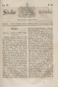 Szkółka niedzielna. R.11, nr 46 (14 listopada 1847)