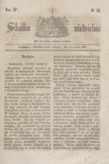 Szkółka niedzielna. R.11, nr 50 (12 grudnia 1847)