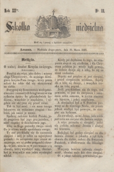 Szkółka niedzielna. R.12, nr 12 (19 marca 1848)