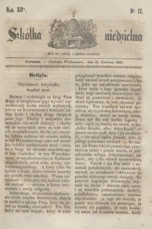 Szkółka niedzielna. R.12, nr 17 (23 kwietnia 1848)