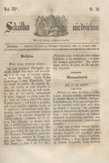 Szkółka niedzielna. R.12, nr 33 (13 sierpnia 1848)