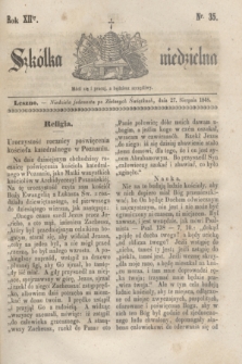 Szkółka niedzielna. R.12, nr 35 (27 sierpnia 1848)