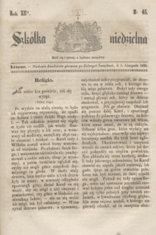 Szkółka niedzielna. R.12, nr 45 (5 listopada 1848)