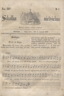 Szkółka niedzielna. R.13, nr 1 (1 stycznia 1849)
