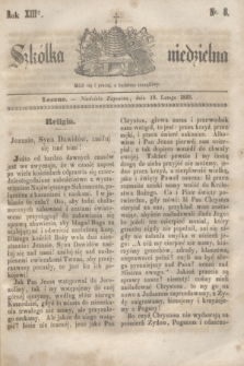 Szkółka niedzielna. R.13, nr 8 (18 lutego 1849)