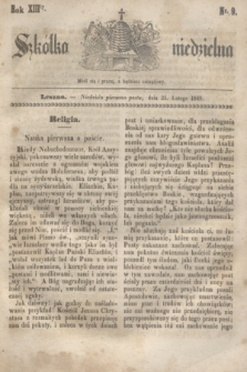 Szkółka niedzielna. R.13, nr 9 (25 lutego 1849)