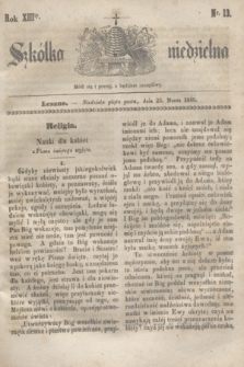 Szkółka niedzielna. R.13, nr 13 (25 marca 1849)