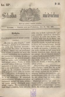 Szkółka niedzielna. R.13, nr 20 (13 maja 1849)