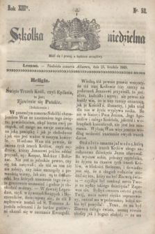 Szkółka niedzielna. R.13, nr 52 (23 grudnia 1849)