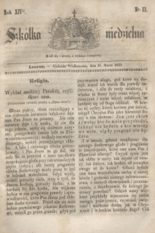 Szkółka niedzielna. R.14, nr 13 (31 marca 1850)