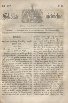 Szkółka niedzielna. R.14, nr 24 (16 czerwca 1850)