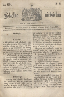 Szkółka niedzielna. R.14, nr 31 (4 sierpnia 1850)