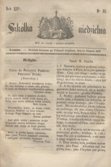 Szkółka niedzielna. R.14, nr 32 (11 sierpnia 1850)