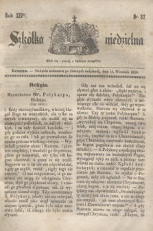 Szkółka niedzielna. R.14, nr 37 (15 września 1850)