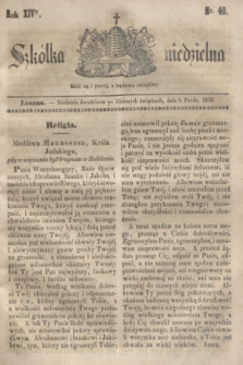 Szkółka niedzielna. R.14, nr 40 (6 października 1850)