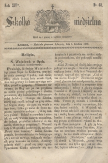 Szkółka niedzielna. R.14, nr 48 (1 grudnia 1850)