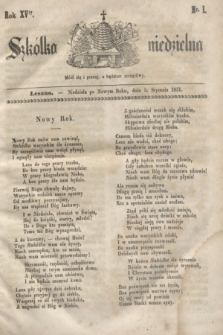 Szkółka niedzielna. R.15, nr 1 (5 stycznia 1851)