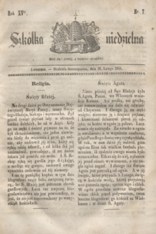 Szkółka niedzielna. R.15, nr 7 (16 lutego 1851)