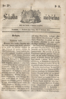 Szkółka niedzielna. R.15, nr 14 (6 kwietnia 1851)