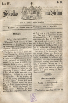 Szkółka niedzielna. R.15, nr 20 (18 maja 1851)
