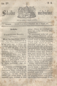 Szkółka niedzielna. R.15, nr 31 (3 sierpnia 1851)