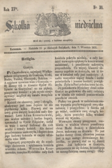 Szkółka niedzielna. R.15, nr 36 (7 września 1851)