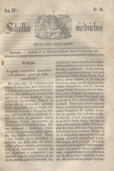Szkółka niedzielna. R.15, nr 40 (5 października 1851)