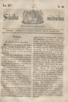Szkółka niedzielna. R.15, nr 46 (16 listopada 1851)