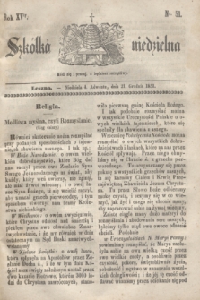 Szkółka niedzielna. R.15, nr 51 (21 grudnia 1851)