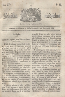 Szkółka niedzielna. R.15, nr 52 (28 grudnia 1851)