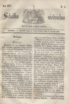 Szkółka niedzielna. R.16, nr 3 (18 stycznia 1852)